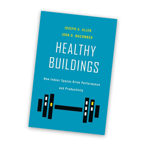 Cover of Dr. Joseph Allen and John D. Macomber's book, Healthy Buildings.