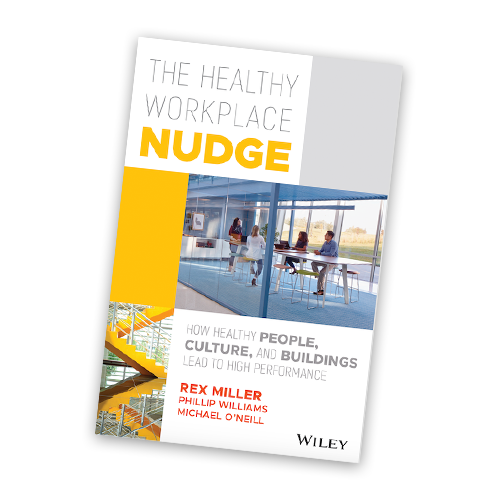 Cover of Rex Miller's book, The Healthy Workplace Nudge.